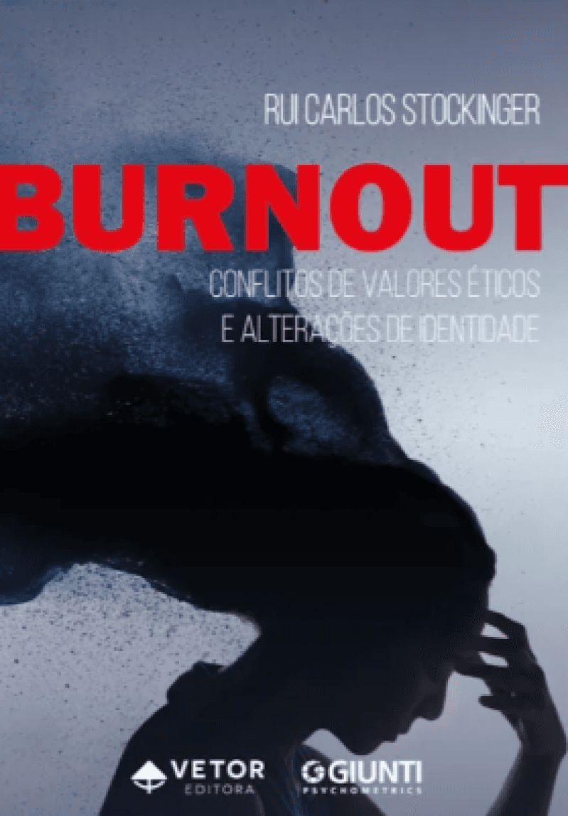BURNOUT CONFLITOS DE VALORES ETICOS E ALTERAÇÕES NA IDENTIIDADE