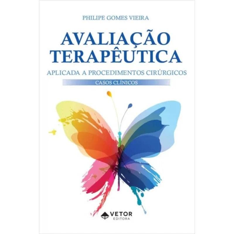 Avaliação Terapêutica Aplicada A Procedimentos Cirúrgicos