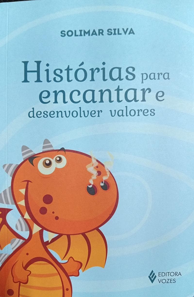 Historias para encantar e desenvolver valores