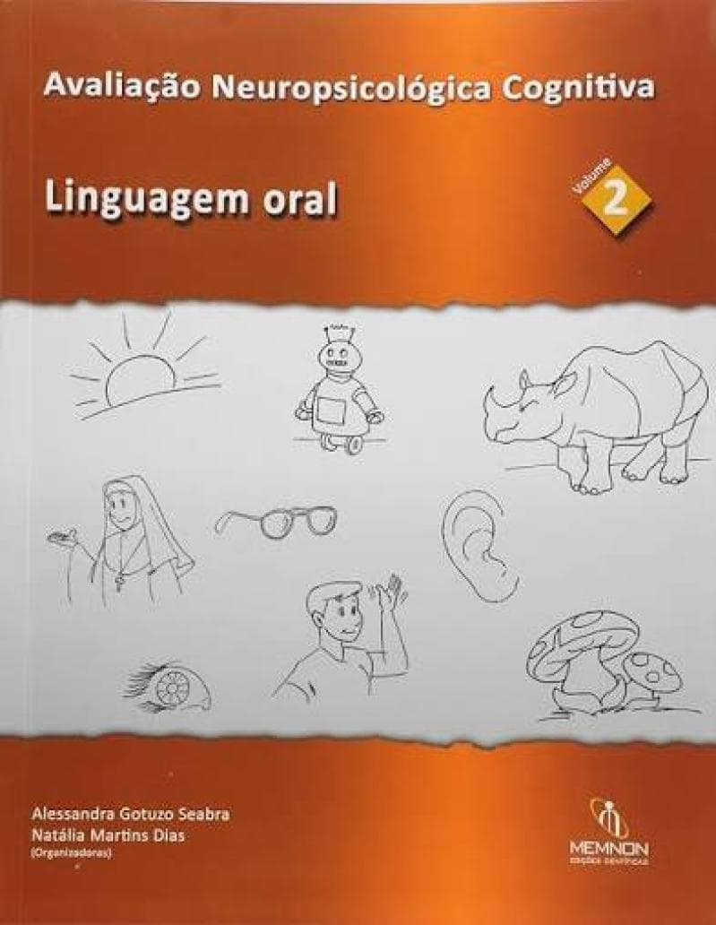 Avaliação Neuropsicológica Cognitiva - Volume 2: Linguagem Oral