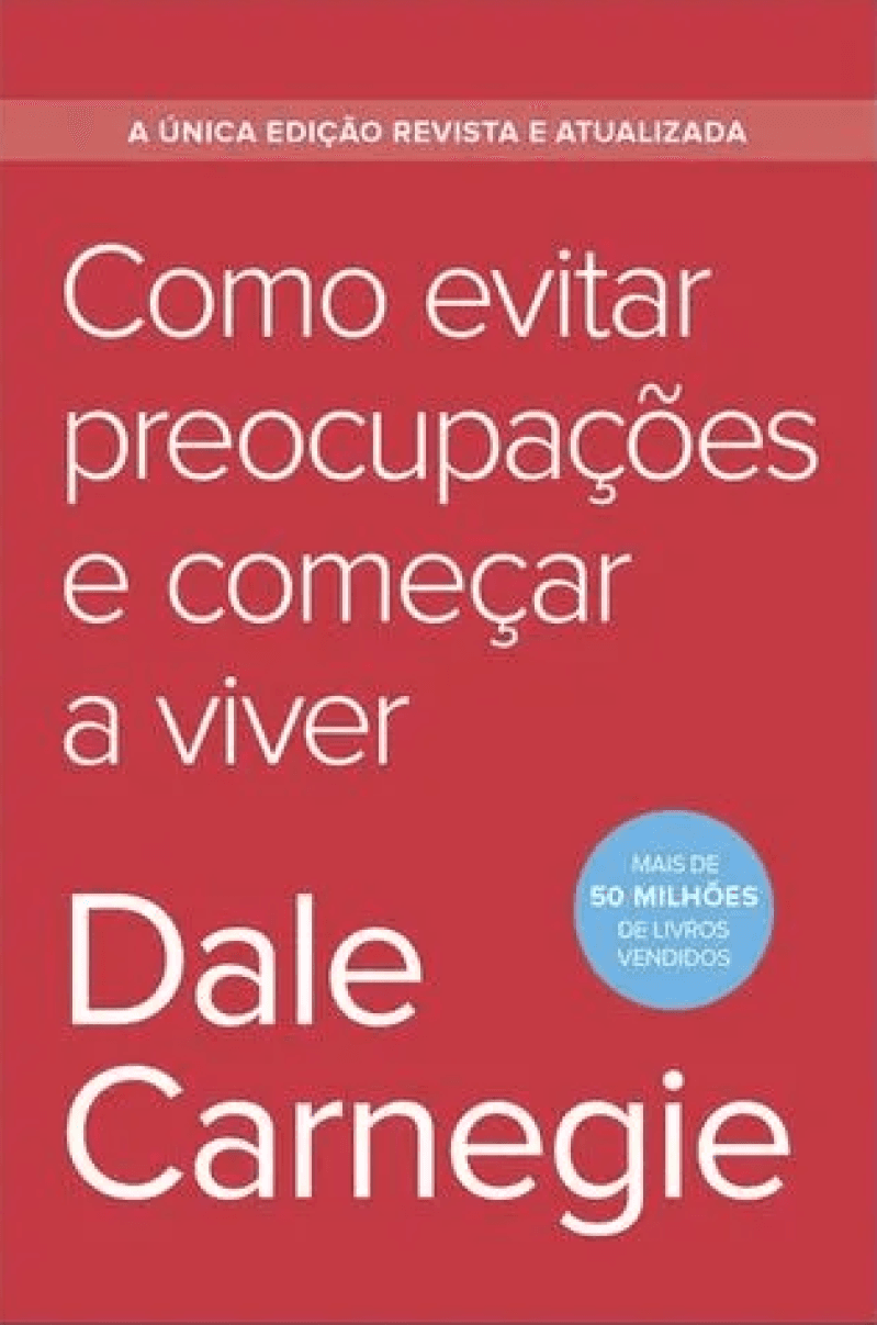 Como Evitar Preocupações e Começar a Viver